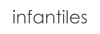 infantiles